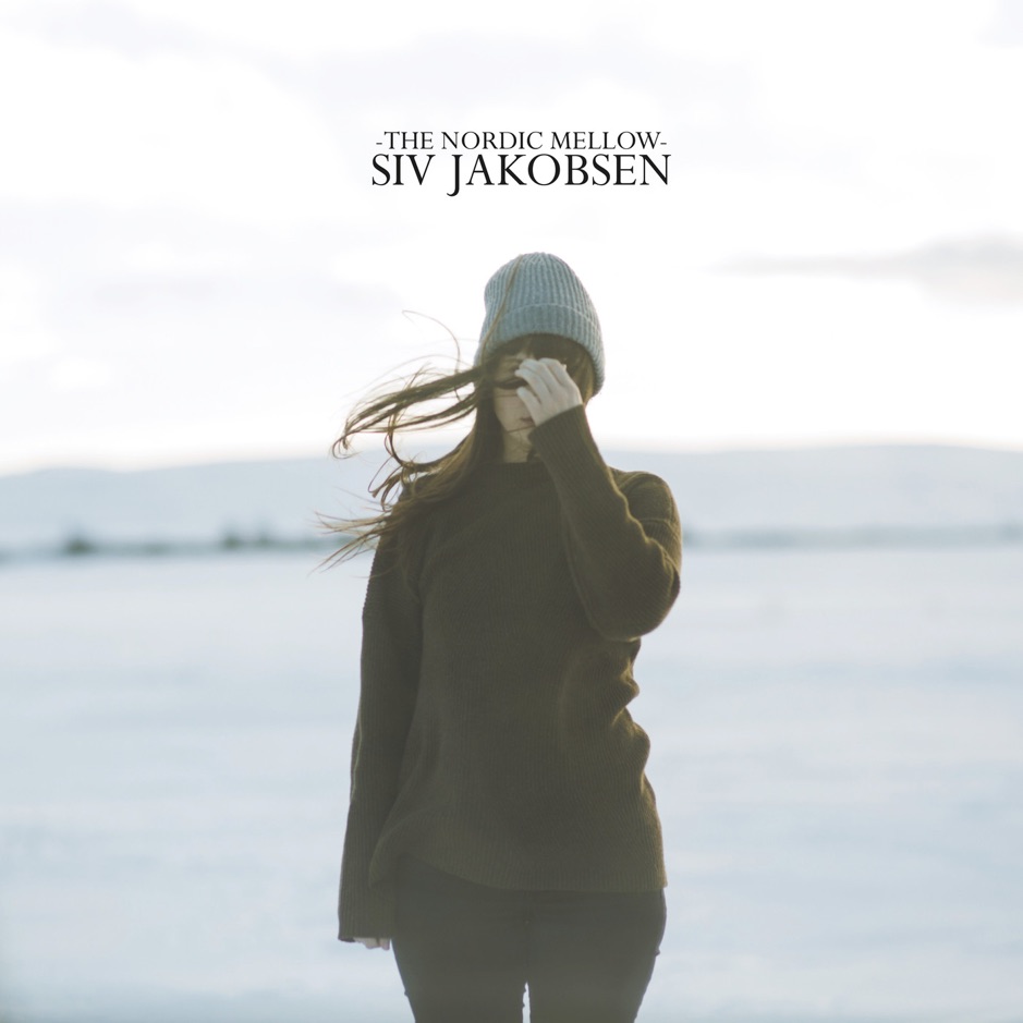 Siv Jakobsen - The Nordic Mellow